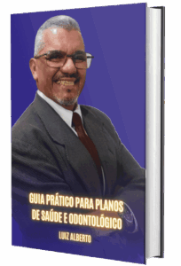 E-book Guia Prático para Planos de Saúde e Odontológico